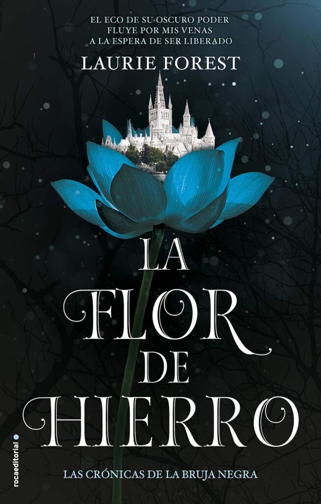 La flor de hierro La flor de hierro
