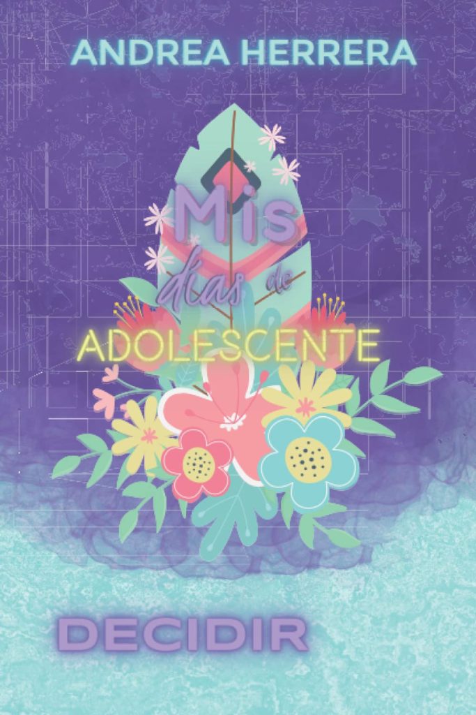 Mis días de adolescente: Decidir Mis días de adolescente: Decidir