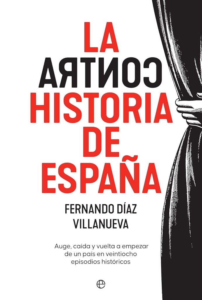 La ContraHistoria de España La ContraHistoria de España
