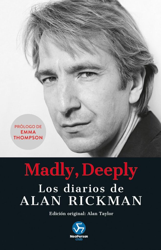 Madly, Deeply Los Diarios de Alan Rickman